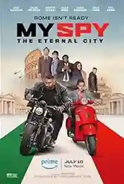 My Spy The Eternal City 2024 Full Movie Download Free HD 720p Dual Audio My Spy The Eternal City 2024 Full Movie Download Free HD 720p Dual Audio